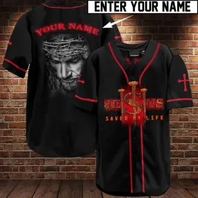 Christ Baseball Jersey - Saved My Life Custom Baseball Jersey Shirt For Men and Women