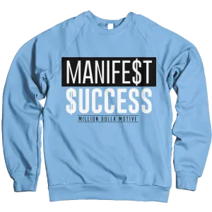 Manifest Success Crewneck