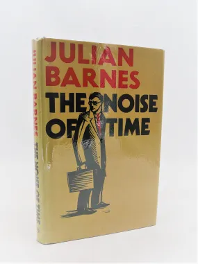 The Noise of Time by Julian Barnes